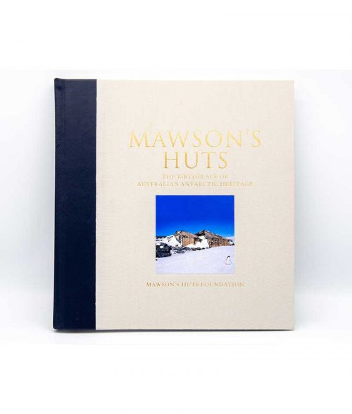 Mawson, Mawson's Huts, Mawson's Huts Foundation, Mawson Shop, Mawson's Huts Foundation Shop, Antarctic Souvenirs, Books on Antarctica, Antarctic Books, Australia's Antarctic Heritage, Antarctic History,
