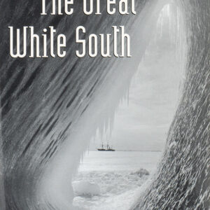 GREAT WHITE SOUTH - SCOTT