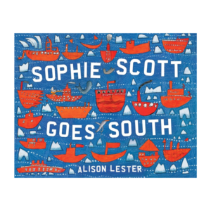 SOPHIE SCOTT GOES SOUTH - ALISON LESTER