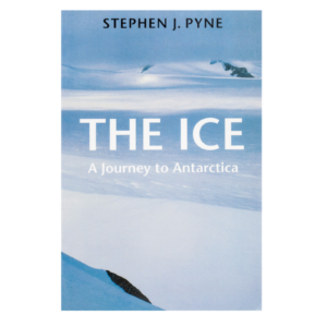THE ICE: A JOURNEY TO ANTARCTICA