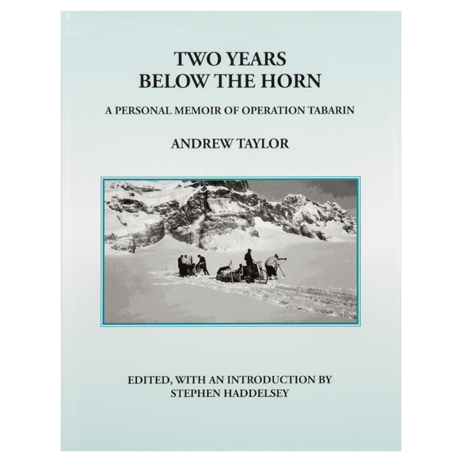 TWO YEARS BELOW THE HORN - ANDREW TAYLOR