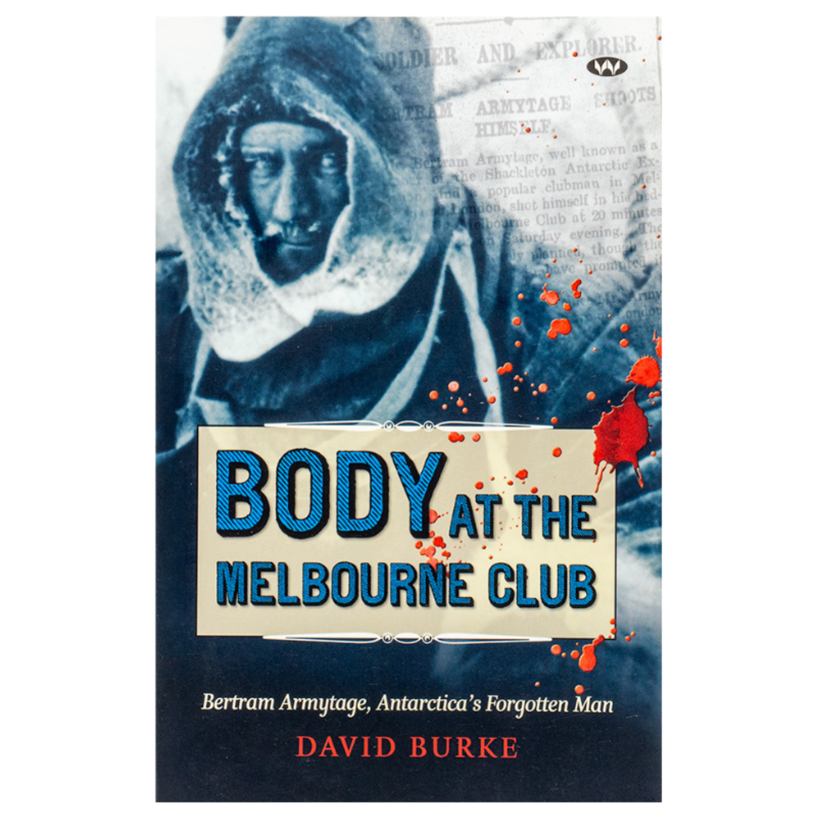 BODY AT THE MELBOURNE CLUB - ARMYTAGE