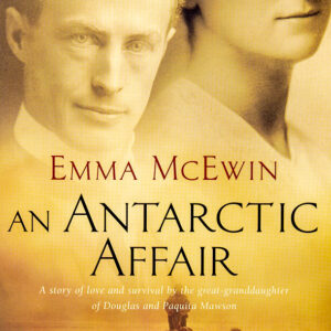 AN ANTARCTIC AFFAIR - EMMA MCEWIN